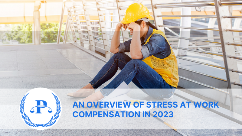 An Overview Of Stress At Work Compensation In 2023 | Pistiolas