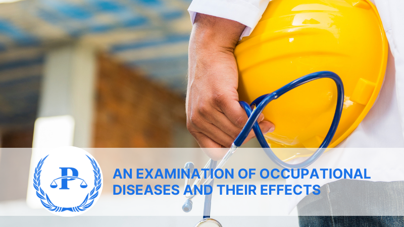 An Examination of Occupational Diseases and Their Effects | Pistiolas