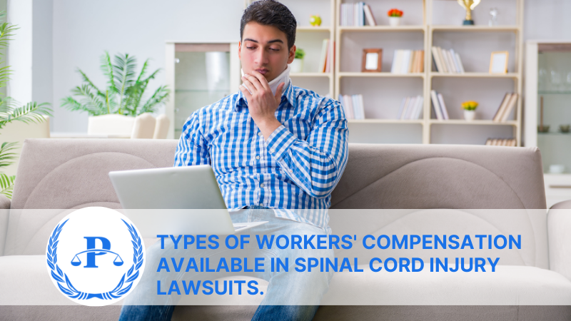 Types of Workers' Compensation Available in Spinal Cord Injury Lawsuits | Pistiolas