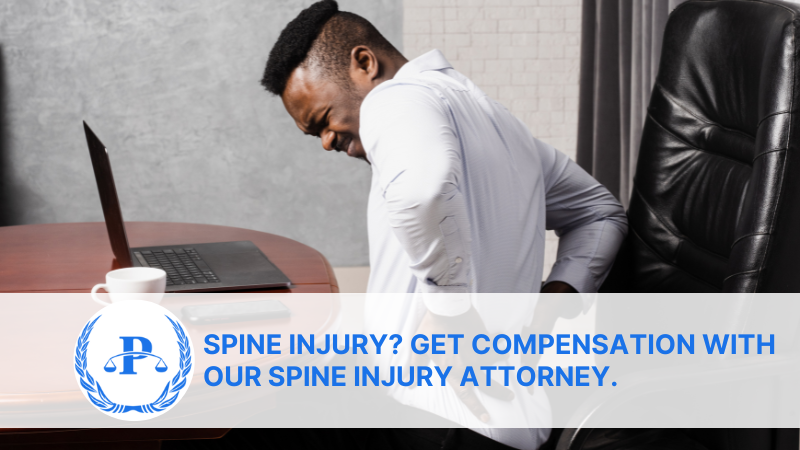 Spine injury Get Compensation with our Spine Injury Attorney. | Pistiolas Law