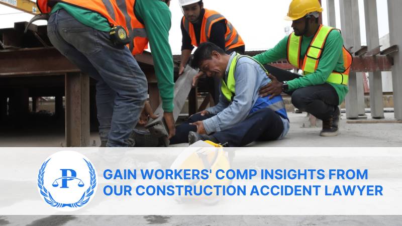 ' Comp Insights from Our Construction Accident Lawyer | Pistiolas