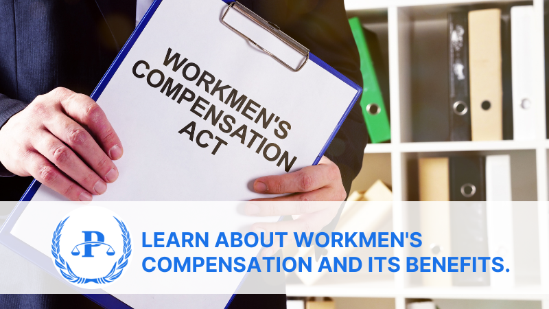 Learn about workmen's compensation and its benefits.