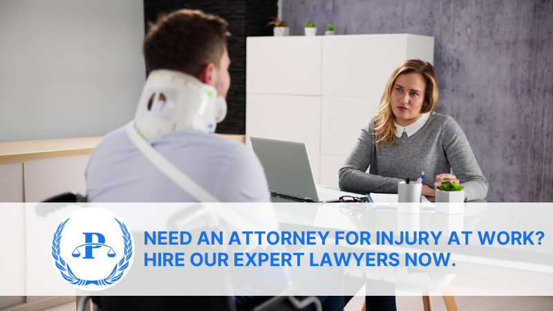 Need an attorney for injury at work Hire Our Expert Lawyers Now. | Pistiolas Law