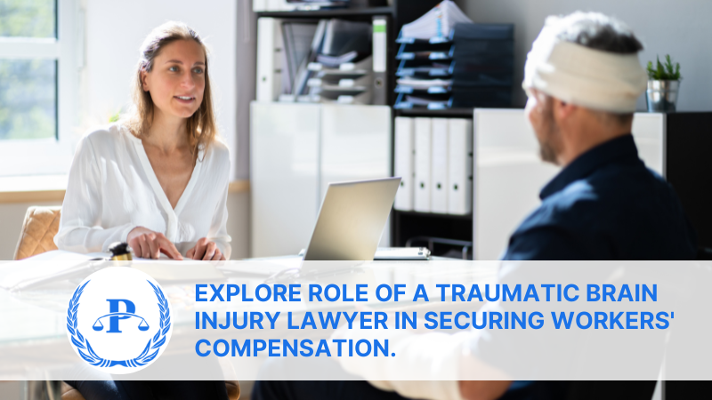 Explore Role of a Traumatic Brain Injury Lawyer in Securing workers' Compensation.