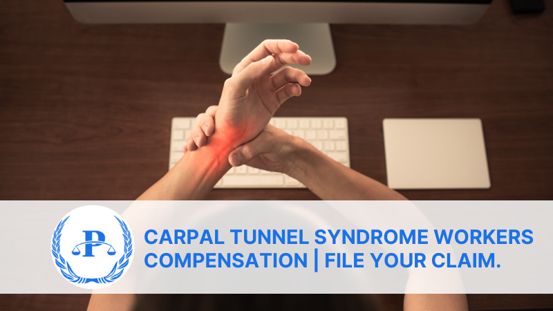 Carpal Tunnel Syndrome Workers Compensation | File Your Claim.