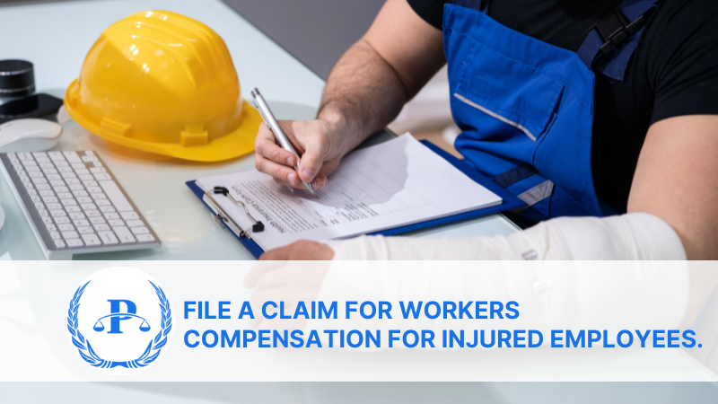 File a Claim for Workers Compensation for Injured Employees.