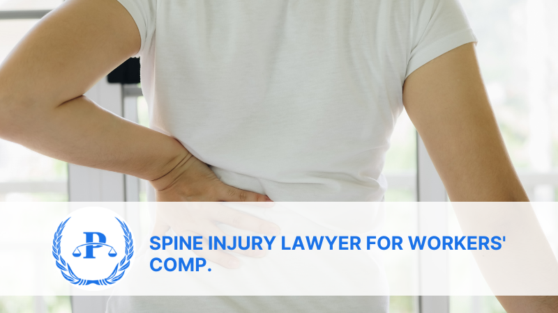 Spine Injury Lawyer for Workers' Comp.